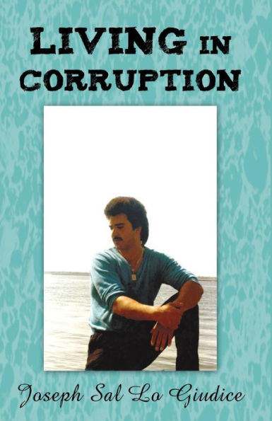 Living In Corruption