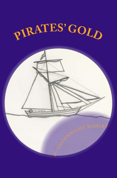 Pirates' Gold: Pirates' Gold (The Adventures Of Johnny Forrest And Sue Magee)
