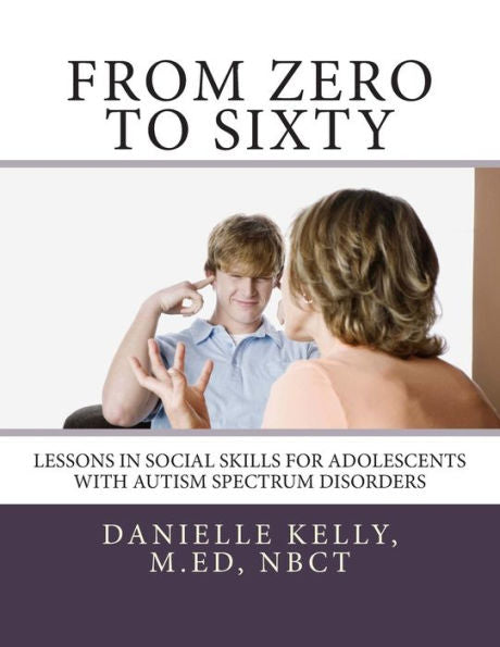 From Zero To Sixty: Teaching Social Skills To Children With Autism Spectrum Disorders
