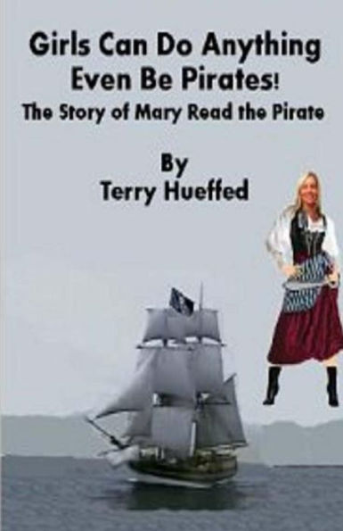 Girls Can Do Anything: Even Be Pirates (Girls Can Be Anything)