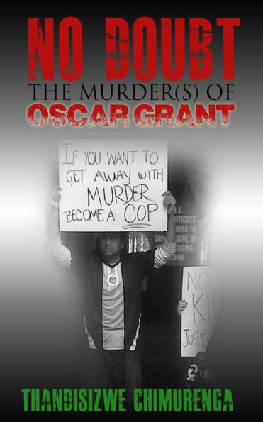 No Doubt: The Murder(S) Of Oscar Grant