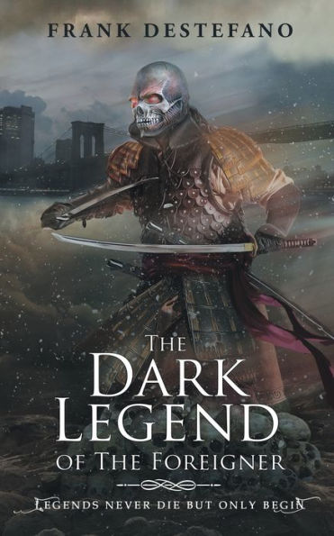 The Dark Legend Of The Foreigner