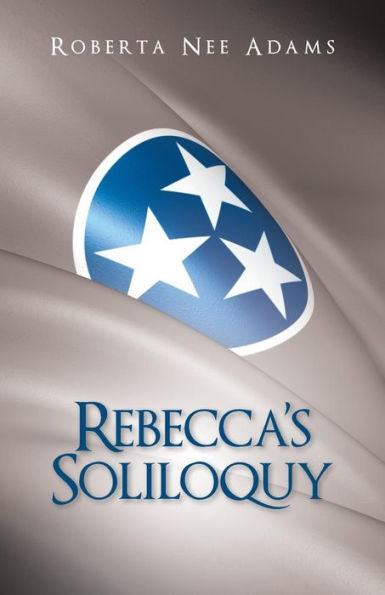 Rebecca?S Soliloquy: A True Story