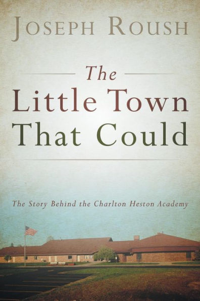 The Little Town That Could: The Story Behind The Charlton Heston Academy