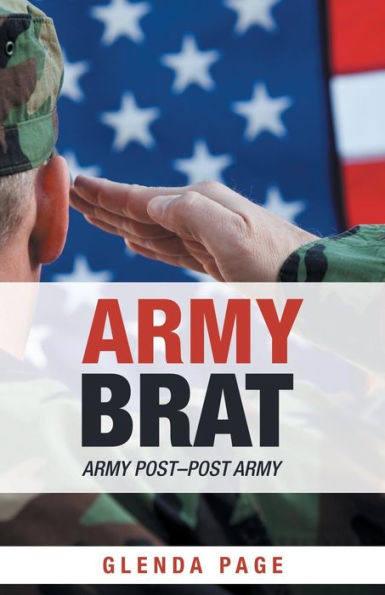 Army Brat: Army Post?Post Army