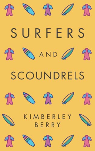 Surfers And Scoundrels