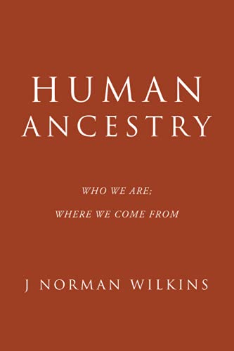 Human Ancestry: Who We Are; Where We Come From - 9781489736765