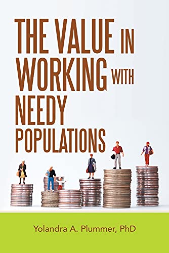 The Value In Working With Needy Populations - 9781489737991