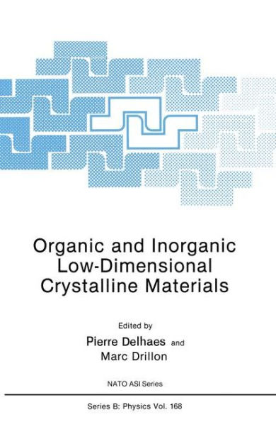 Organic And Inorganic Low-Dimensional Crystalline Materials (Nato Science Series B:)
