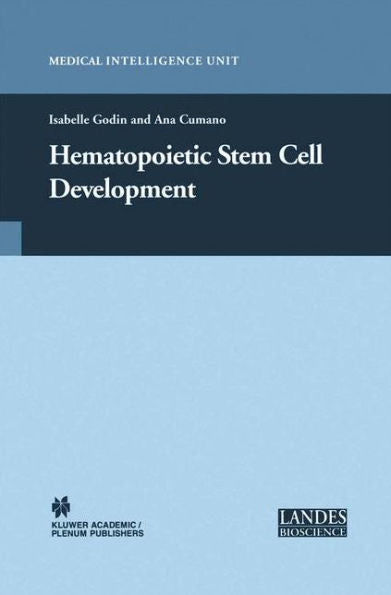 Hematopoietic Stem Cell Development (Medical Intelligence Unit)