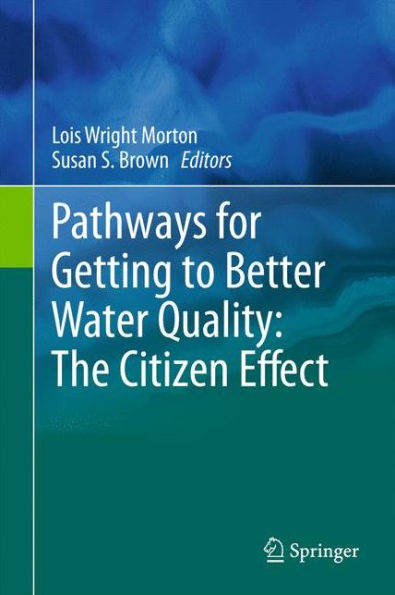 Pathways For Getting To Better Water Quality: The Citizen Effect