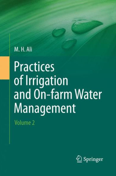 Practices Of Irrigation & On-Farm Water Management: Volume 2