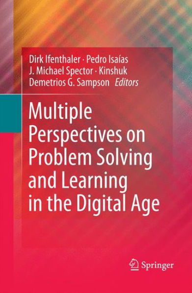 Multiple Perspectives On Problem Solving And Learning In The Digital Age
