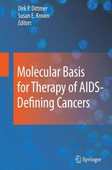 Molecular Basis For Therapy Of Aids-Defining Cancers