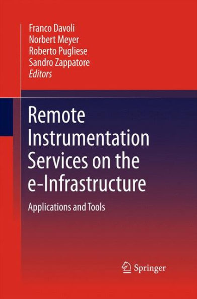Remote Instrumentation Services On The E-Infrastructure: Applications And Tools