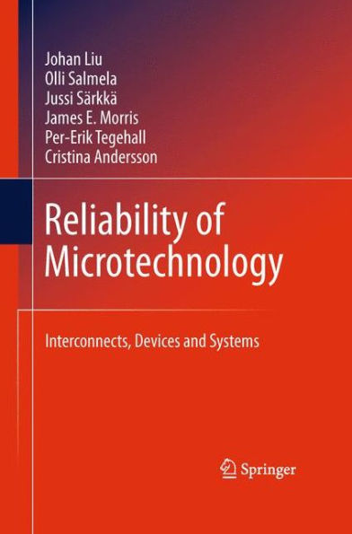 Reliability Of Microtechnology: Interconnects, Devices And Systems