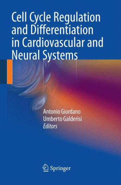 Cell Cycle Regulation And Differentiation In Cardiovascular And Neural Systems