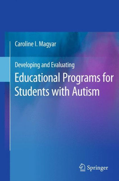 Developing And Evaluating Educational Programs For Students With Autism