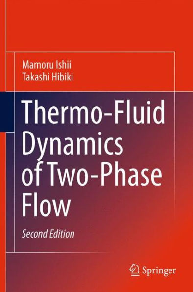 Thermo-Fluid Dynamics Of Two-Phase Flow