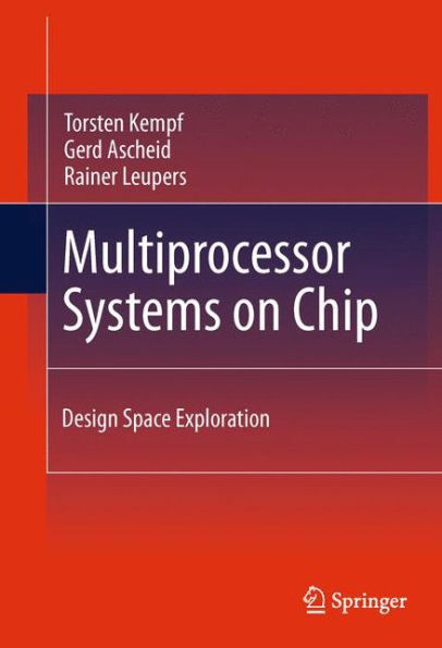 Multiprocessor Systems On Chip: Design Space Exploration