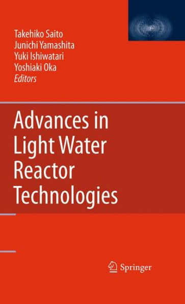 Advances In Light Water Reactor Technologies
