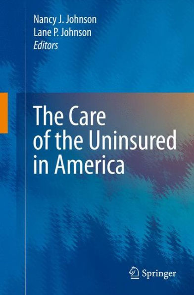 The Care Of The Uninsured In America
