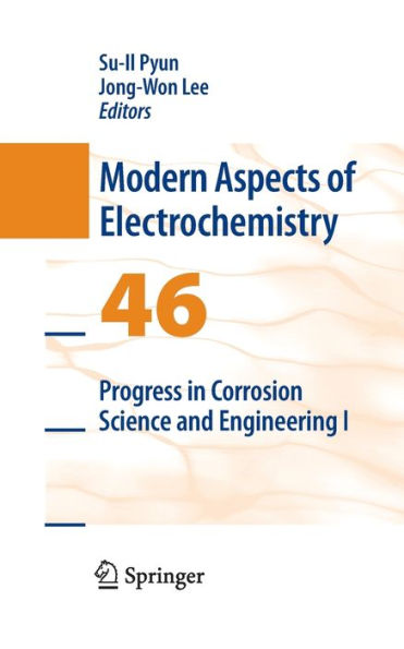 Progress In Corrosion Science And Engineering I (Modern Aspects Of Electrochemistry, 46)