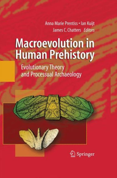 Macroevolution In Human Prehistory: Evolutionary Theory And Processual Archaeology