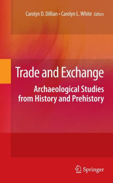 Trade And Exchange: Archaeological Studies From History And Prehistory