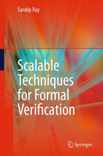 Scalable Techniques For Formal Verification