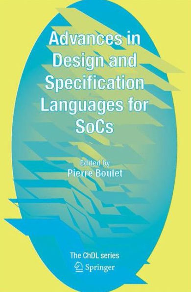 Advances In Design And Specification Languages For Socs: Selected Contributions From Fdl'04