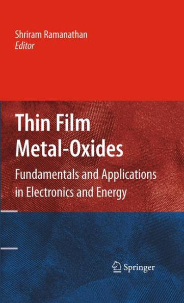 Thin Film Metal-Oxides: Fundamentals And Applications In Electronics And Energy