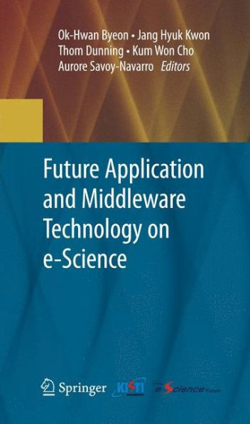 Future Application And Middleware Technology On E-Science