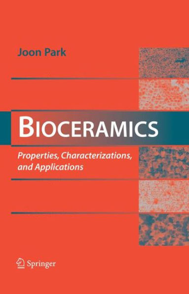 Bioceramics: Properties, Characterizations, And Applications