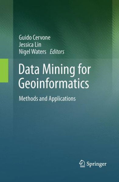 Data Mining For Geoinformatics: Methods And Applications