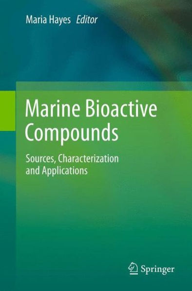 Marine Bioactive Compounds: Sources, Characterization And Applications