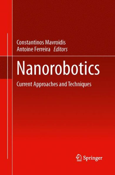 Nanorobotics: Current Approaches And Techniques