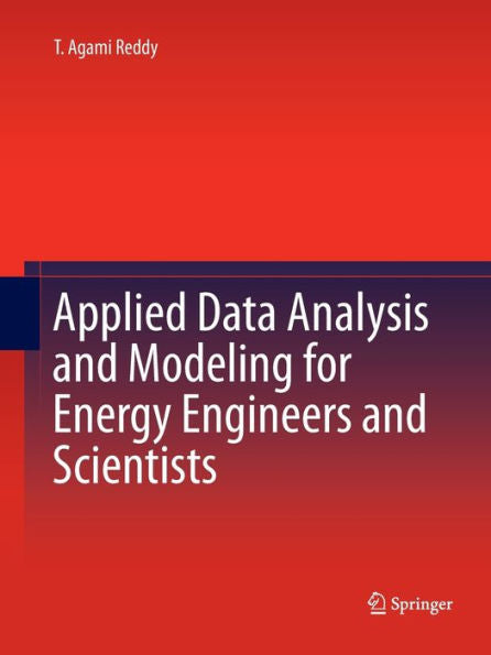 Applied Data Analysis And Modeling For Energy Engineers And Scientists