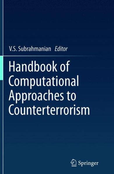 Handbook Of Computational Approaches To Counterterrorism