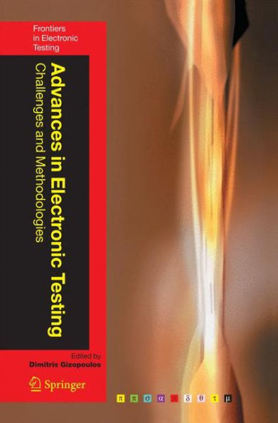 Advances In Electronic Testing: Challenges And Methodologies (Frontiers In Electronic Testing, 27)
