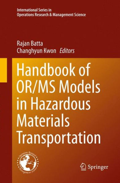 Handbook Of Or/Ms Models In Hazardous Materials Transportation (International Series In Operations Research & Management Science, 193)