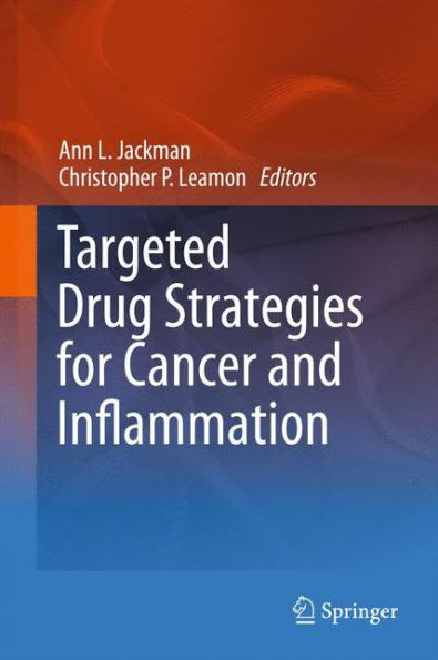 Targeted Drug Strategies For Cancer And Inflammation