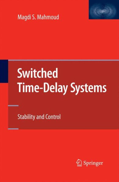 Switched Time-Delay Systems: Stability And Control