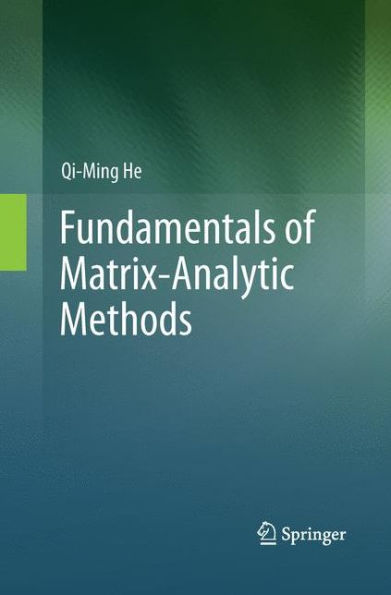Fundamentals Of Matrix-Analytic Methods