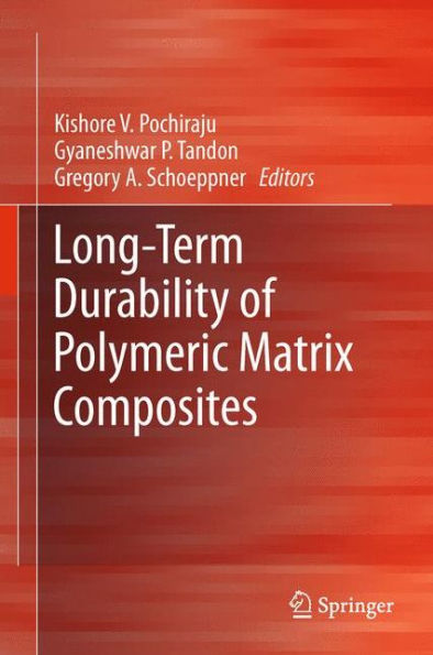 Long-Term Durability Of Polymeric Matrix Composites