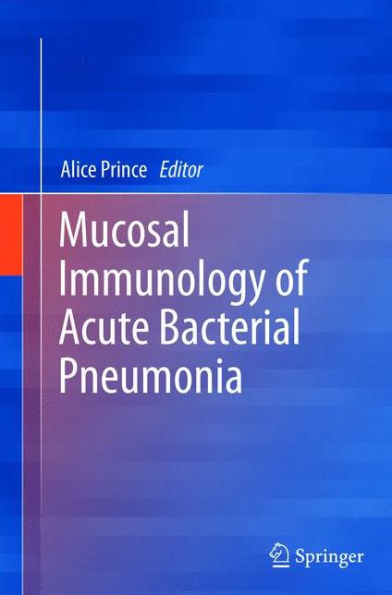 Mucosal Immunology Of Acute Bacterial Pneumonia