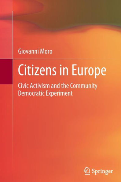 Citizens In Europe: Civic Activism And The Community Democratic Experiment