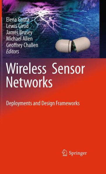 Wireless Sensor Networks: Deployments And Design Frameworks