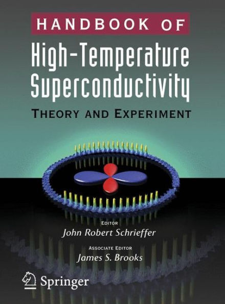 Handbook Of High -Temperature Superconductivity: Theory And Experiment
