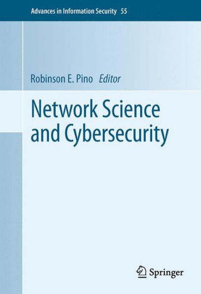 Network Science And Cybersecurity (Advances In Information Security, 55)